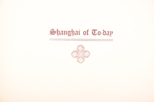 Lot 124 - Shanghai of Today, A Souvenir Album of Fifty...