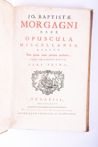 Lot 346 - Morgagni, J.B: Opuscula Miscellanea Quorum Non...
